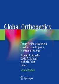 グローバル整形外科学（第２版）<br>Global Orthopedics〈Second Edition 2020〉 : Caring for Musculoskeletal Conditions and Injuries in Austere Settings（2）