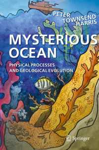 Mysterious Ocean : Physical Processes and Geological Evolution