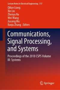Communications, Signal Processing, and Systems〈1st ed. 2020〉 : Proceedings of the 2018 CSPS Volume III: Systems