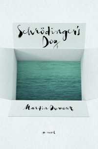 Schrödinger's Dog : A Novel