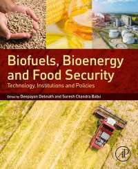 バイオ燃料、バイオエネルギーと食糧安保：技術、制度と政策<br>Biofuels, Bioenergy and Food Security : Technology, Institutions and Policies