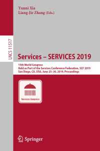 Services – SERVICES 2019 : 15th World Congress, Held as Part of the Services Conference Federation, SCF 2019, San Diego, CA, USA, June 25–30, 2019, Proceedings