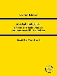 村上敬宣著／金属疲労：微小欠陥と非金属介在物の影響（第２版）<br>Metal Fatigue: Effects of Small Defects and Nonmetallic Inclusions（2）