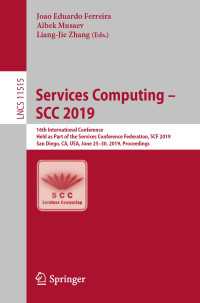 Services Computing – SCC 2019 : 16th International Conference, Held as Part of the Services Conference Federation, SCF 2019, San Diego, CA, USA, June 25–30, 2019, Proceedings