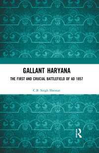 Gallant Haryana : The First and Crucial Battlefield of AD 1857