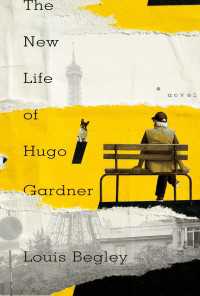 The New Life of Hugo Gardner : A Novel
