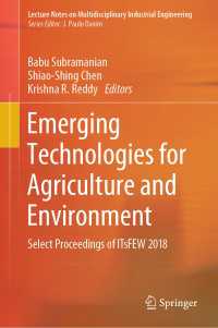 Emerging Technologies for Agriculture and Environment : Select Proceedings of ITsFEW 2018
