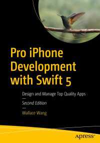 Pro iPhone Development with Swift 5〈Second Edition〉 : Design and Manage Top Quality Apps（2）