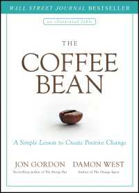 The Coffee Bean : A Simple Lesson to Create Positive Change