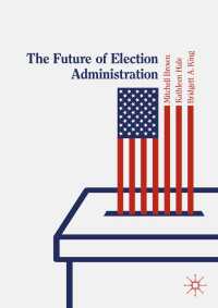 選挙管理の未来<br>The Future of Election Administration〈1st ed. 2020〉