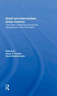 Small And Intermediate Urban Centres : Their Role In Regional And National Development In The Third World