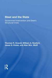 Steel And The State : Government Intervention And Steel's Structural Crisis