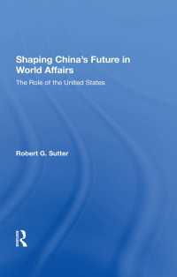 Shaping China's Future In World Affairs : The Role Of The United States