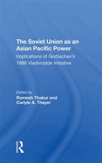 The Soviet Union As An Asian-pacific Power : Implications Of Gorbachev's 1986 Vladivostok Initiative