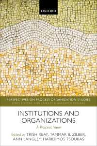 Institutions and Organizations : A Process View