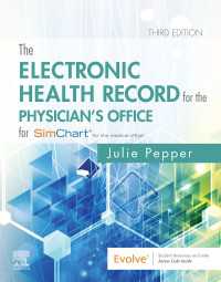 The Electronic Health Record for the Physician's Office E-Book : For SimChart for the Medical Office（3）