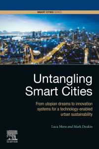 スマートシティの理解<br>Untangling Smart Cities : From Utopian Dreams to Innovation Systems for a Technology-Enabled Urban Sustainability