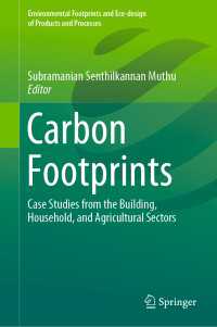 Carbon Footprints〈1st ed. 2020〉 : Case Studies from the Building, Household, and Agricultural Sectors