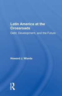 Latin America At The Crossroads : Debt, Development, And The Future