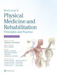 Delisa理学療法・リハビリテーション：原理と実際（第６版）<br>DeLisa's Physical Medicine and Rehabilitation: Principles and Practice（6）