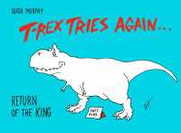 T-Rex Tries Again : Return of the King