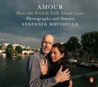 Amour : How the French Talk About Love--Photographs and Stories