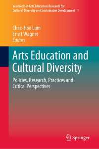 Arts Education and Cultural Diversity : Policies, Research, Practices and Critical Perspectives