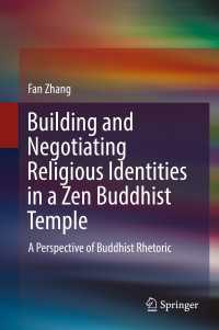 Building and Negotiating Religious Identities in a Zen Buddhist Temple : A Perspective of Buddhist Rhetoric