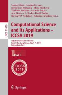 Computational Science and Its Applications – ICCSA 2019 : 19th International Conference, Saint Petersburg, Russia, July 1–4, 2019, Proceedings, Part I