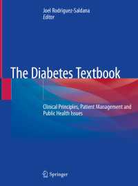 The Diabetes Textbook〈1st ed. 2019〉 : Clinical Principles, Patient Management and Public Health Issues