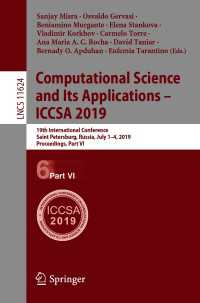 Computational Science and Its Applications – ICCSA 2019〈1st ed. 2019〉 : 19th International Conference, Saint Petersburg, Russia, July 1–4, 2019, Proceedings, Part VI