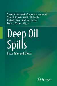 Deep Oil Spills〈1st ed. 2020〉 : Facts, Fate, and Effects