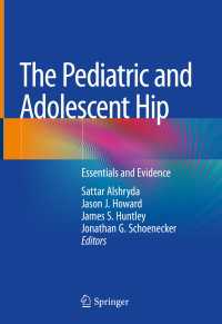 The Pediatric and Adolescent Hip : Essentials and Evidence