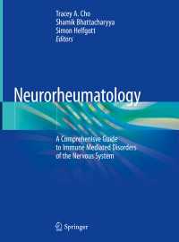 神経リウマチ学テキスト<br>Neurorheumatology〈1st ed. 2019〉 : A Comprehenisve Guide to Immune Mediated Disorders of the Nervous System
