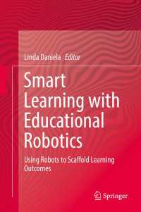Smart Learning with Educational Robotics : Using Robots to Scaffold Learning Outcomes