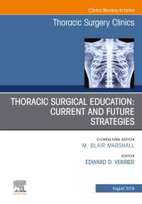 Education and the Thoracic Surgeon, An Issue of Thoracic Surgery Clinics