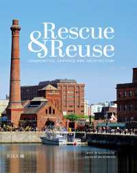 Rescue and Reuse : Communities, Heritage and Architecture