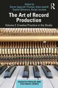 The Art of Record Production : Creative Practice in the Studio（2 NED）