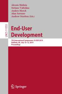 End-User Development : 7th International Symposium, IS-EUD 2019, Hatfield, UK, July 10–12, 2019, Proceedings