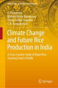 Climate Change and Future Rice Production in India : A Cross Country Study of Major Rice Growing States of India