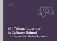 101 Things I Learned&reg; in Culinary School (Second Edition)