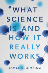 科学とは何か、いかにして本当に役立つのか<br>What Science Is and How It Really Works