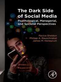 ソーシャルメディアの暗部：心理・管理・社会的な視座<br>The Dark Side of Social Media : Psychological, Managerial, and Societal Perspectives