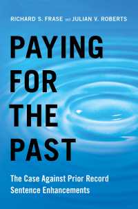 Paying for the Past : The Case Against Prior Record Sentence Enhancements