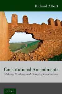 憲法の修正<br>Constitutional Amendments : Making, Breaking, and Changing Constitutions