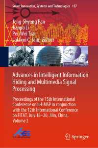Advances in Intelligent Information Hiding and Multimedia Signal Processing : Proceedings of the 15th International Conference on IIH-MSP in conjunction with the 12th International Conference on FITAT, July 18–20, Jilin, China, Volume 2