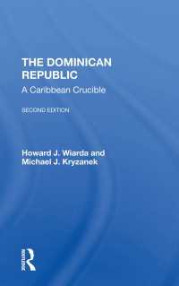 The Dominican Republic : A Caribbean Crucible, Second Edition（2 NED）