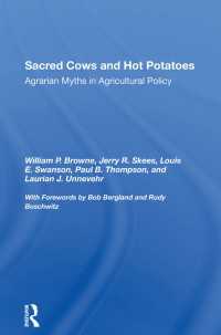 Sacred Cows And Hot Potatoes : Agrarian Myths And Agricultural Policy