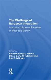 The Challenge Of European Integration : Internal And External Problems Of Trade And Money