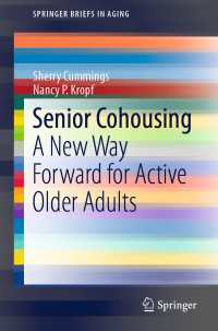Senior Cohousing : A New Way Forward for Active Older Adults